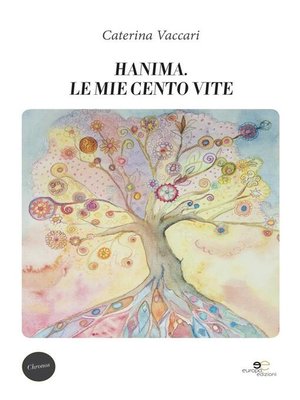 cover image of Hanima. Le mie cento vite